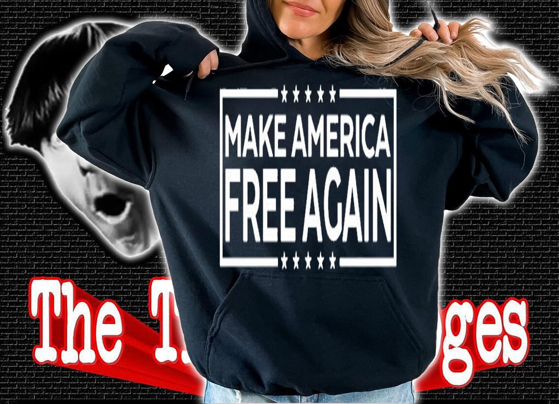 Make America Free Again T-Shirt