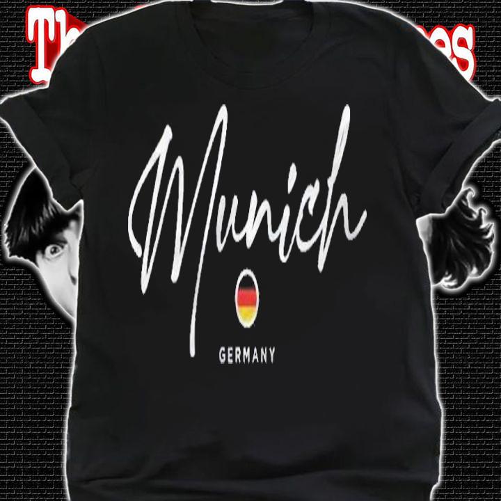 Munich Germany Flag German Patriotic Shirt shirt
