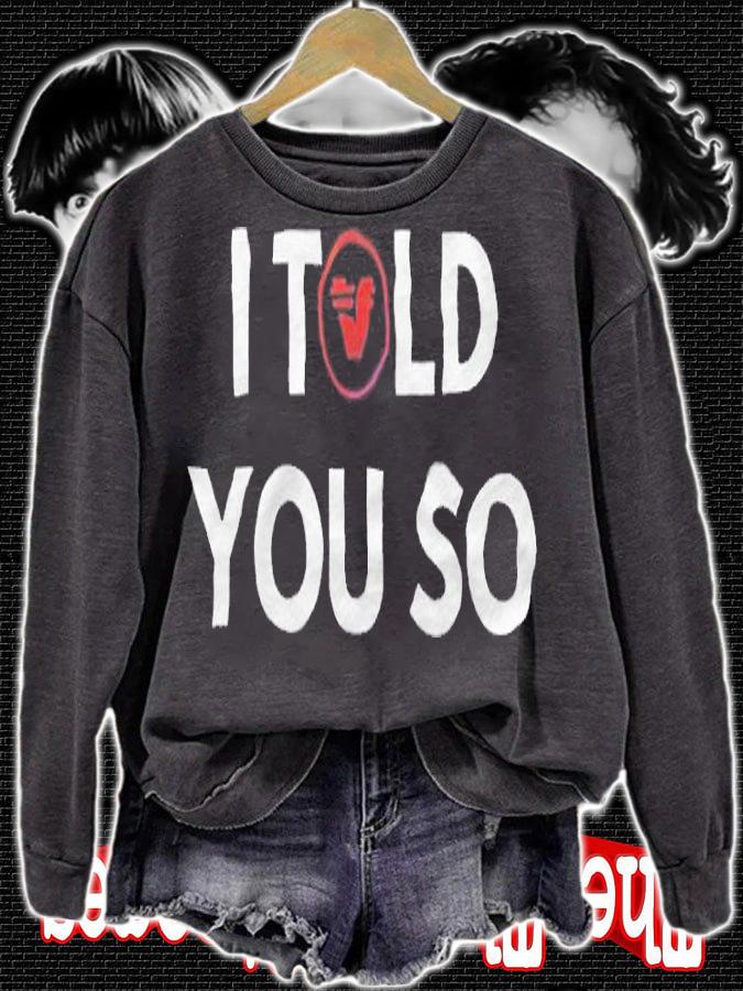 Verasity I Told You So shirt