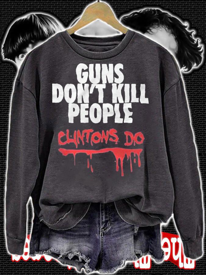 Guns don't kill people Clintons do T-shirt