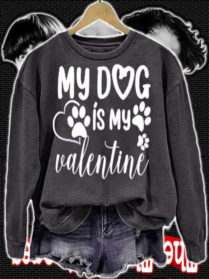 My Dog is my Valentine Day Funny Gift T-Shirt