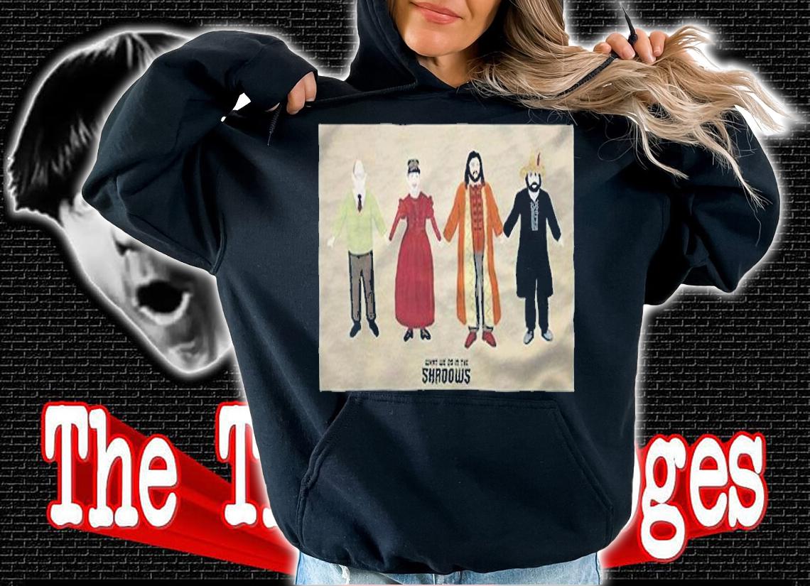 What We Do in the Shadows T-shirts, hoodie and v-neck hoodie