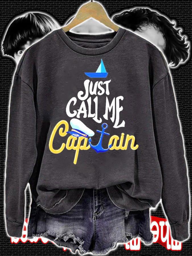 Captain Boat Just Call Me Captain T-Shirt sweatshirt