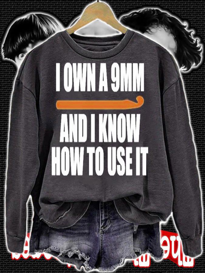 I Own A 9Mm And I Know How To Use It T-Shirt