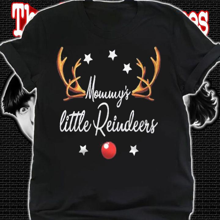 Mommys Little Reindeers Funny Reindeers Christmas Shirt shirt
