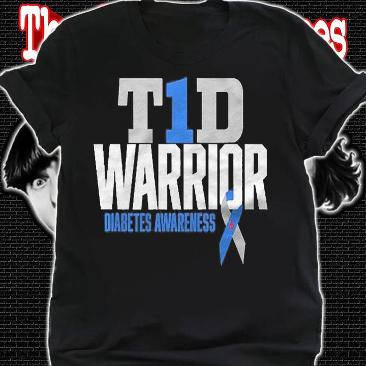 T1d Warrior Type 1 Diabetes Awareness Diabetic Shirt shirt