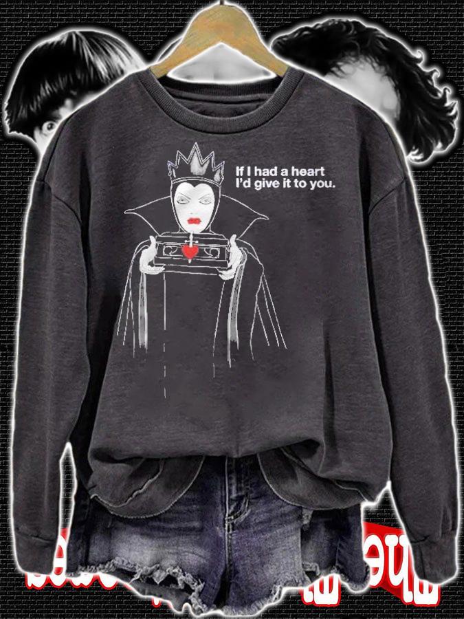 Villains Evil Queen If I Had A Heart Shirt sweatshirt