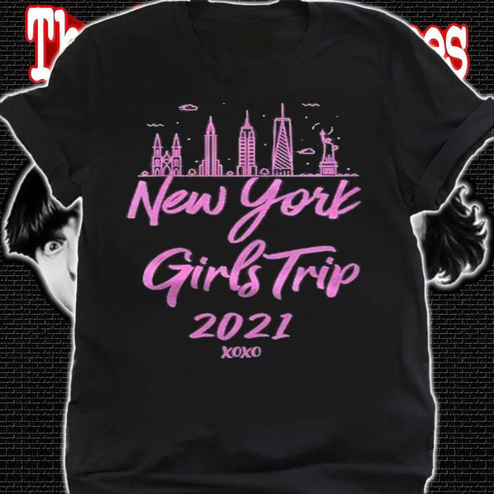 Womens Ladies Matching Nyc Vacation 2021 New York Girls Trip Shirt shirt