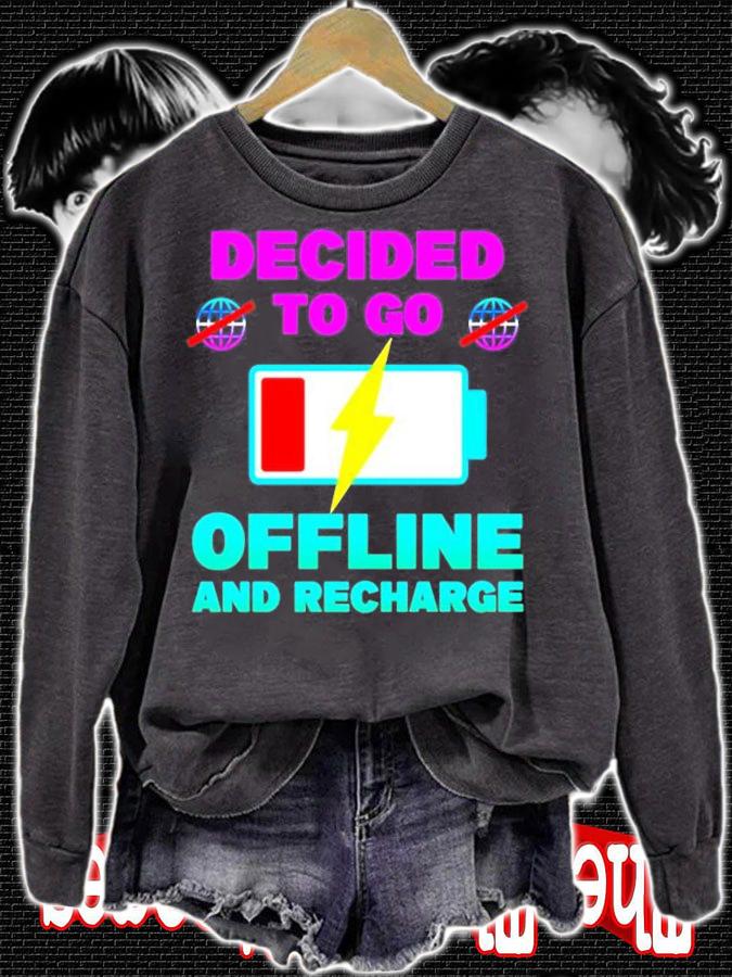 Decided To Go Offline And Recharge T-Shirt