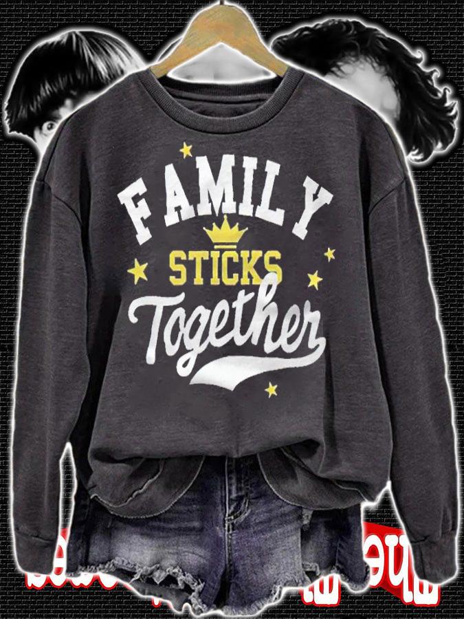 Family sticks together T-shirt sweatshirt