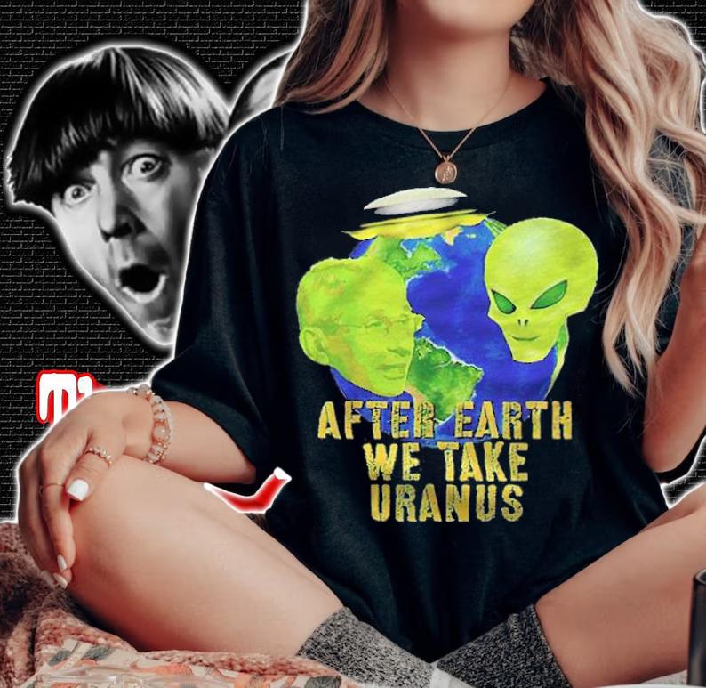 Fauci Alien UFO after Earth we take Uranus T-shirt woman shirt