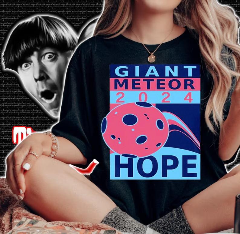 Giant Meteor 2024 Hope T-Shirt woman shirt
