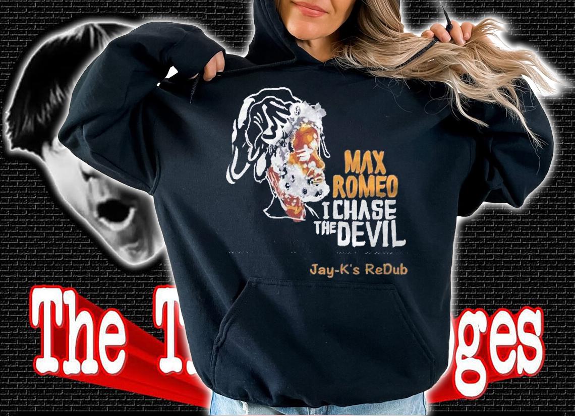 I Chase The Devil Of Max Romeo Essential Shirt