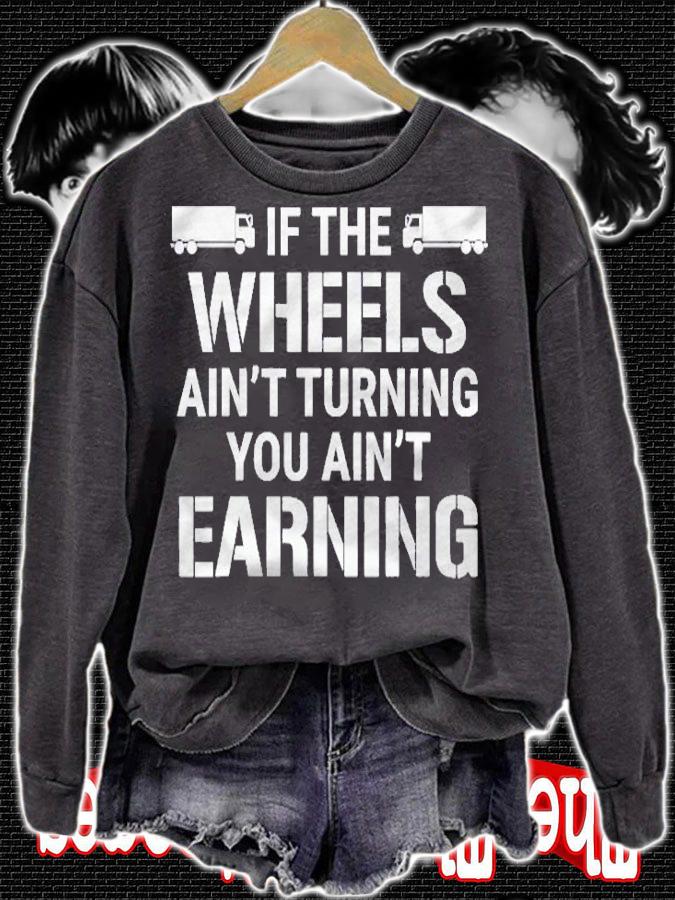 If The Wheels Aint Turning Trucker Tee Gift shirt sweatshirt