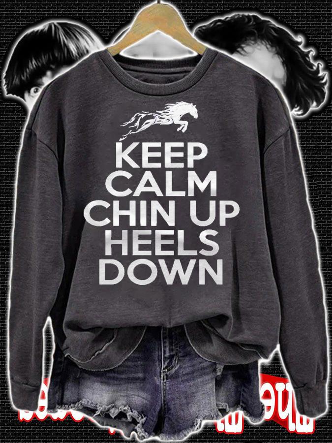 Keep Calm Chin Up Heels Down Funny Horse Equestrian Riding Shirt