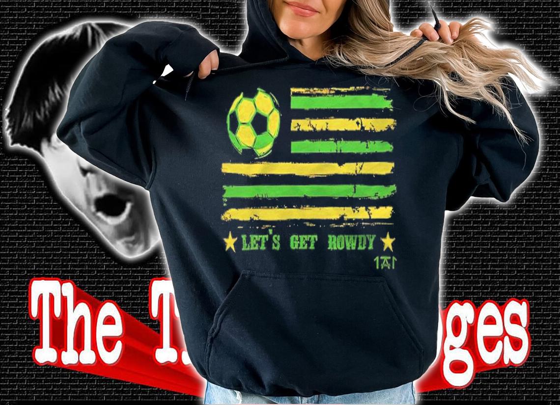 Let's Get Rowdy American Flag Soccer shirt hoodie