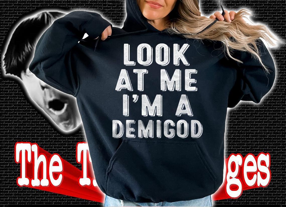 Look At Me Im A Demigod Funny Halloween Costume Shirt