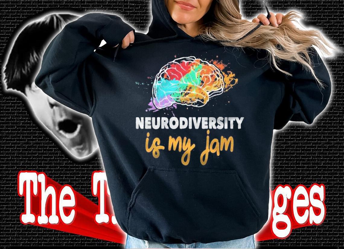 Neurodiversity Is My Jam Cool Autistic Awareness Gift Shirt