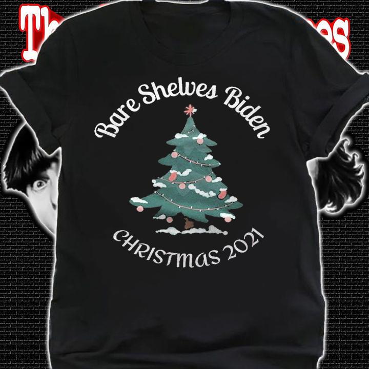 Official bare Shelves Biden Funny Meme Christmas 2021 T-Shirt shirt
