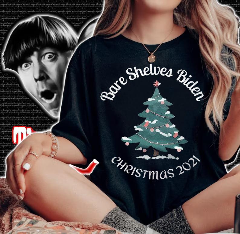 Official bare Shelves Biden Funny Meme Christmas 2021 T-Shirt woman shirt