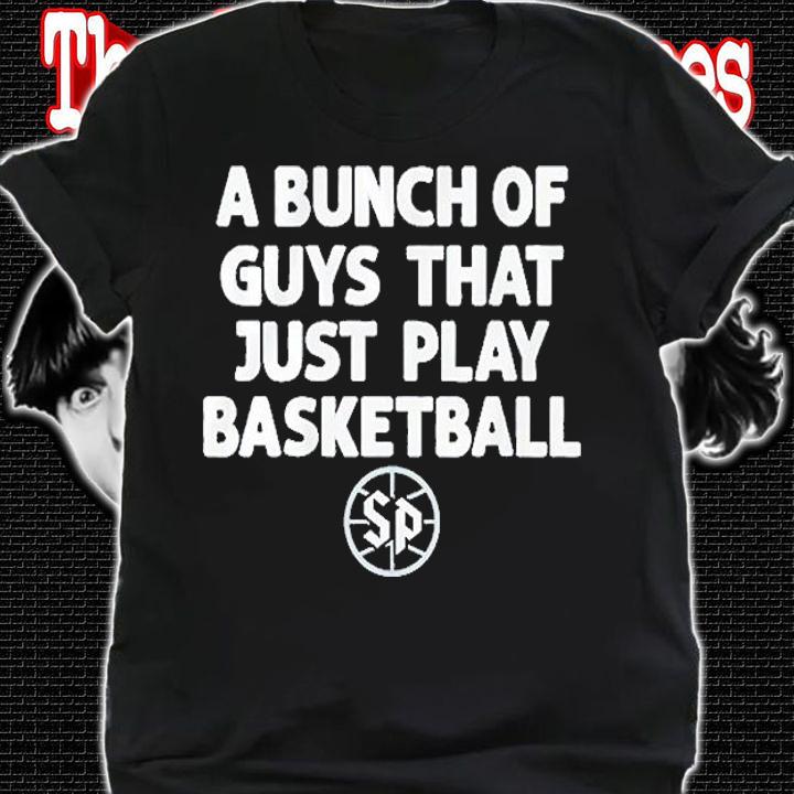 Saint Peter's A Bunch Of Guys That Just Play Basketball T-Shirt