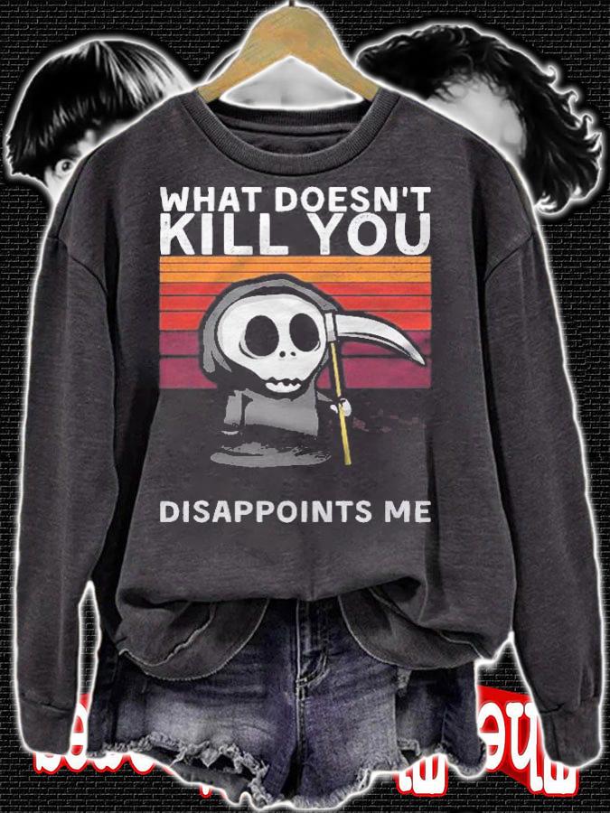 What Doesnt Kill You Disappoints Me Grim Reaper Black Humor Shirt