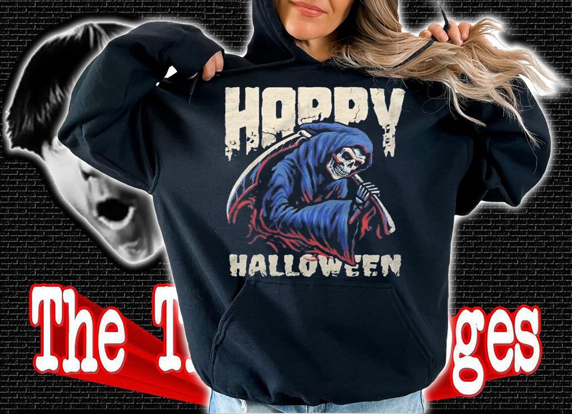 Halloween Shirt Happy Halloween Reaper Happy Shirt hoodie