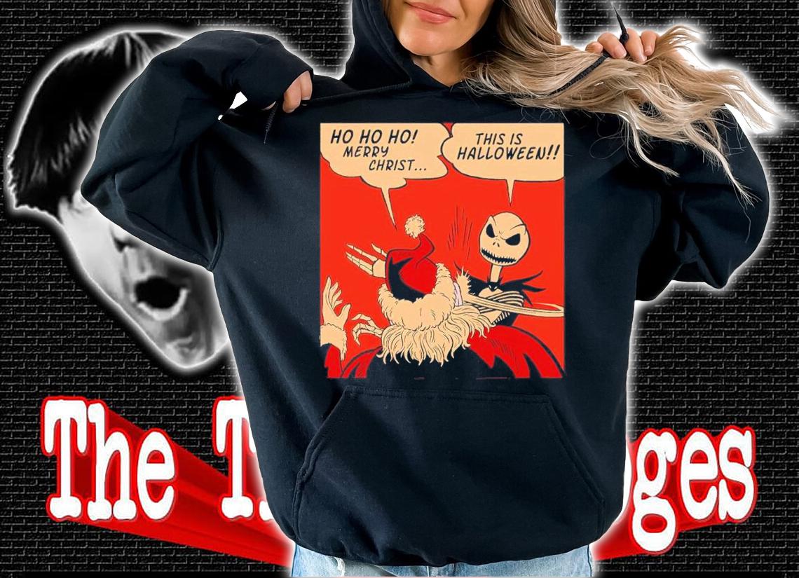 Jack Skellington The Slap Before Christmas This Is Halloween Shirt hoodie