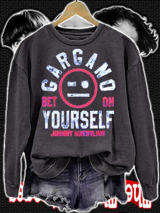 Johnny Gargano Gargano Bet On Yourself Johnny Wrestling Shirt sweatshirt