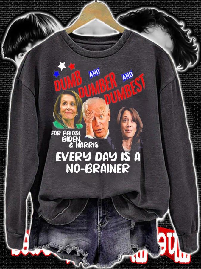 Pelosi, Biden, Harris, Are Dumb T-Shirt