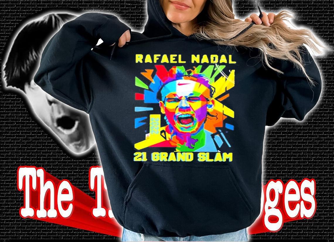 Rafael Nadal Tennis Champions 21 Grand Slam T-Shirt hoodie