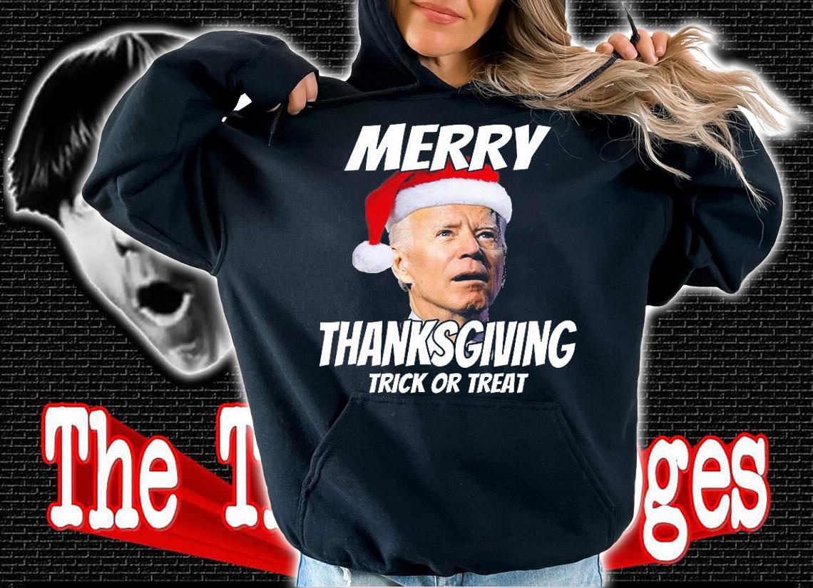 Funny Joe Biden Merry Thanksgiving Trick Or Treat Santa Hat T-Shirt hoodie