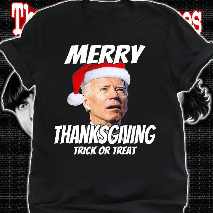 Funny Joe Biden Merry Thanksgiving Trick Or Treat Santa Hat T-Shirt shirt