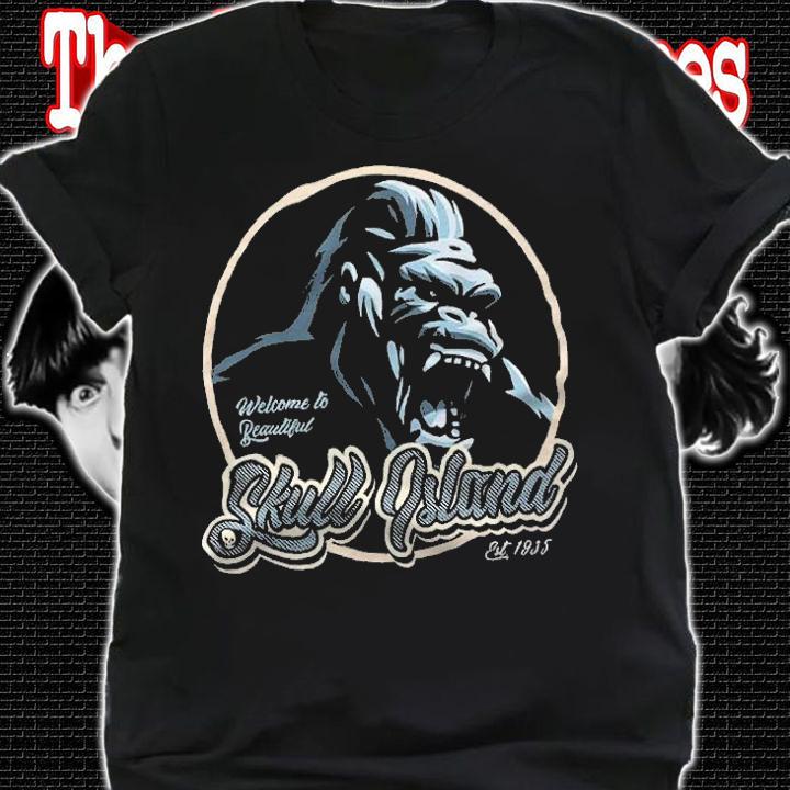 Welcome to Beautiful Skull Island Shirt