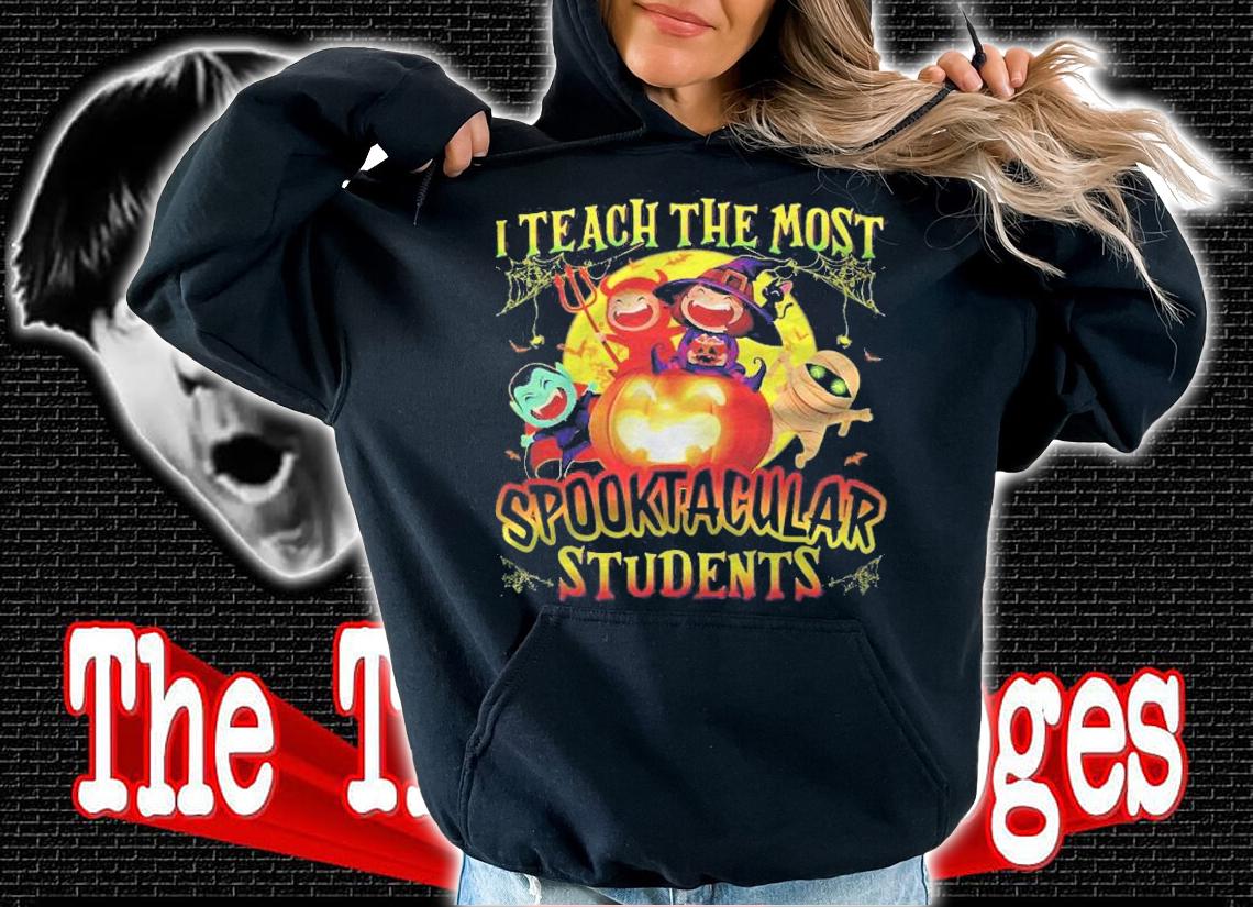 Halloween Teacher I Teach The Most Spooktacular Students Shirt