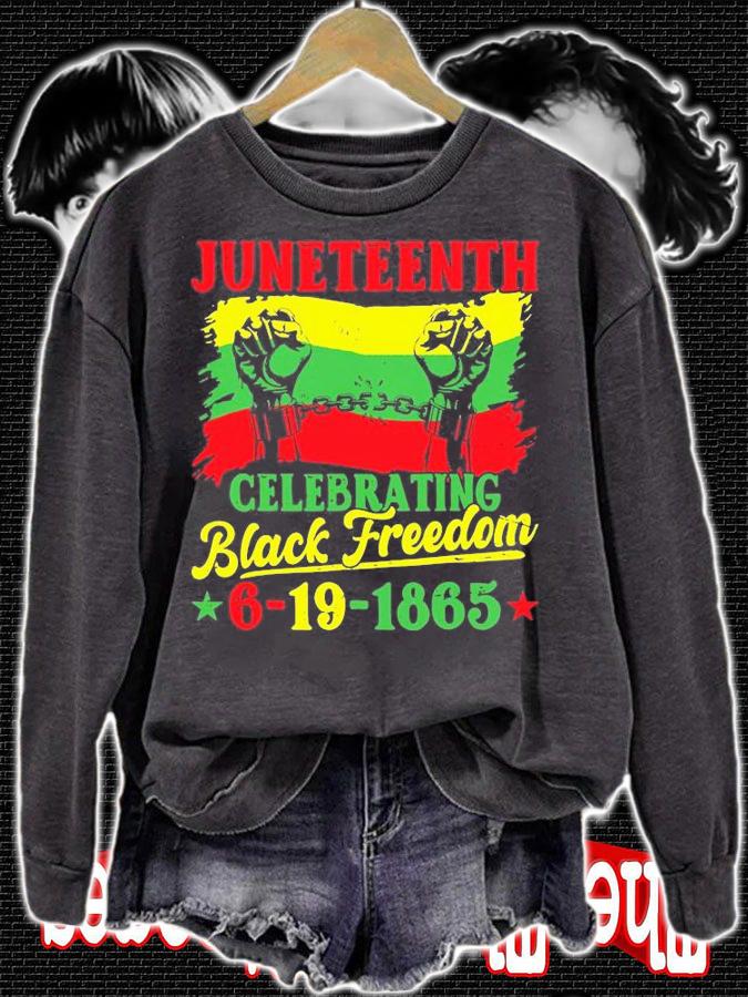 Juneteenth Celebrating Black Freedom 6 9 1865 T-Shirt sweatshirt