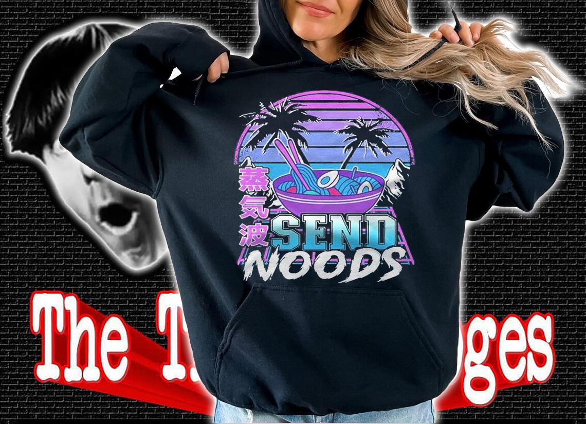 Send Noods Ramen Japanese Retrowave Pastel Goth Vaporwave Shirt hoodie