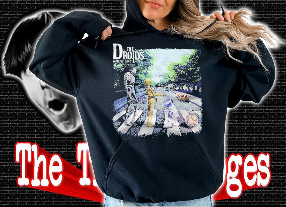 Star Wars The Droids Imperial Road T-Shirt hoodie