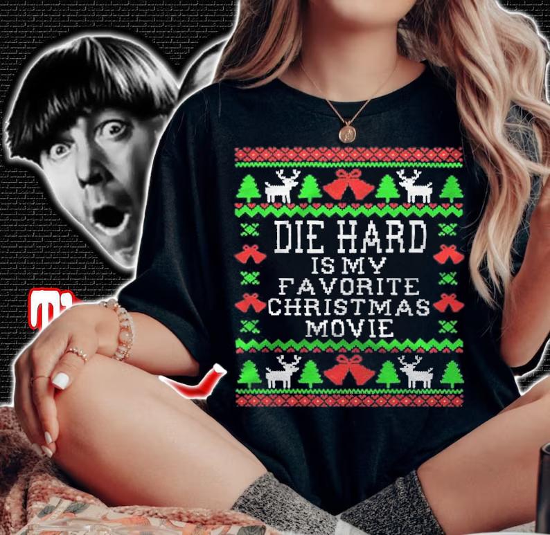 Ugly die hard is my favorite Christmas movie T-shirt woman shirt