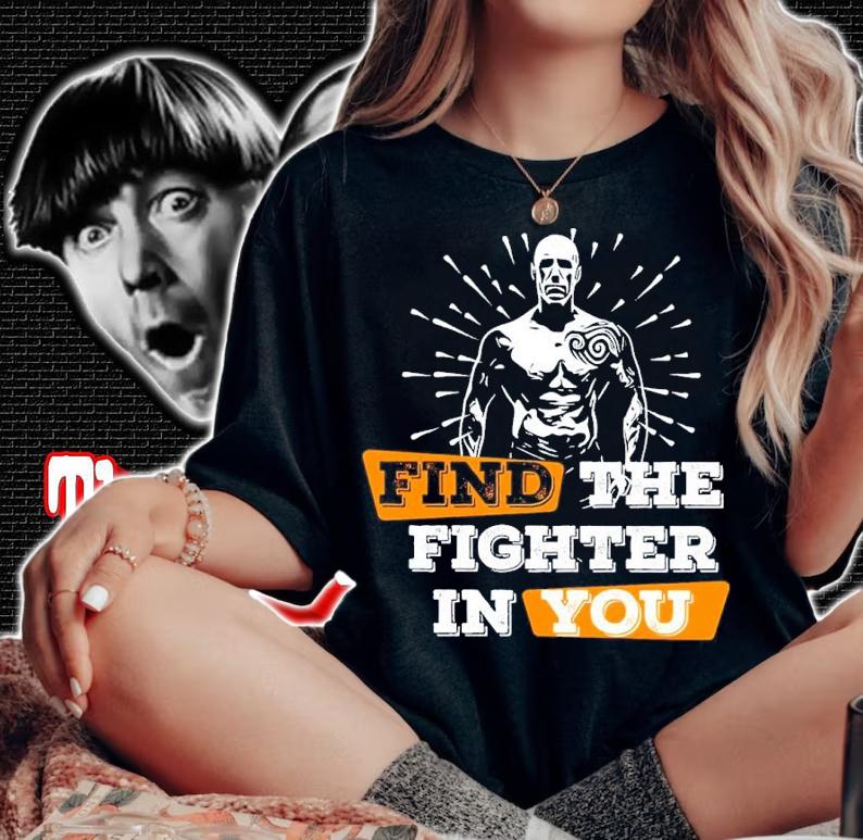 Find The Fighter In You Shirt woman shirt
