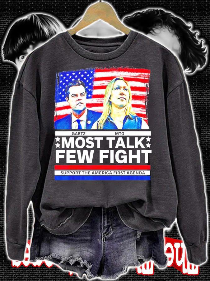 Most talk few fight support the America first agenda shirt sweatshirt