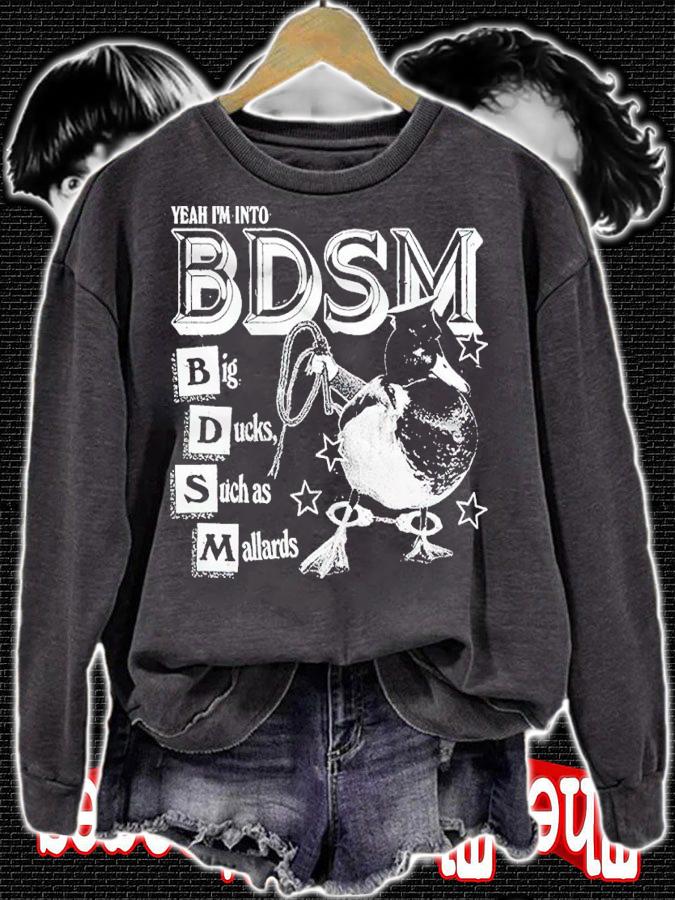 Yeah Im Into BDSM Big Duck Such as Mallards shirt sweatshirt