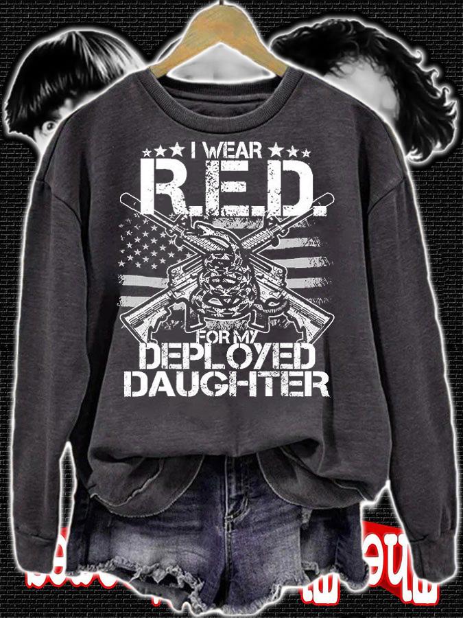 I Wear RED For My Daughter Shirt Remember Everyone Deployed T-Shirt sweatshirt