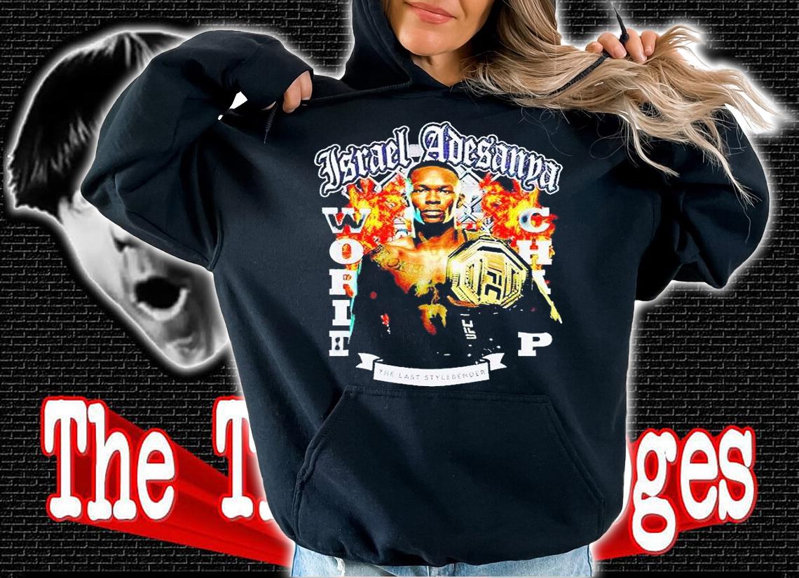 Israel Adesanya World Champ the last stylebender T-shirt