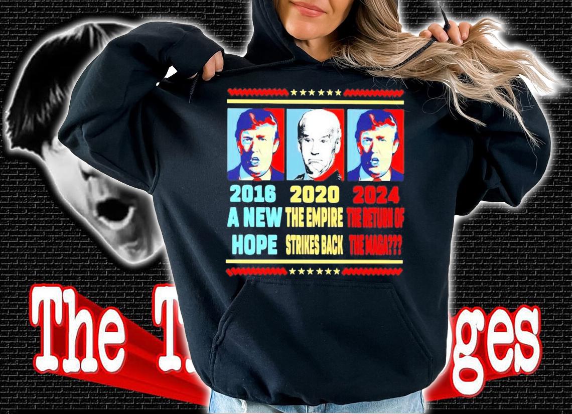 Trump 2016 a new hope Joe Biden 2020 the empire strikes back 2024 the return of the maga shirt t-shirt