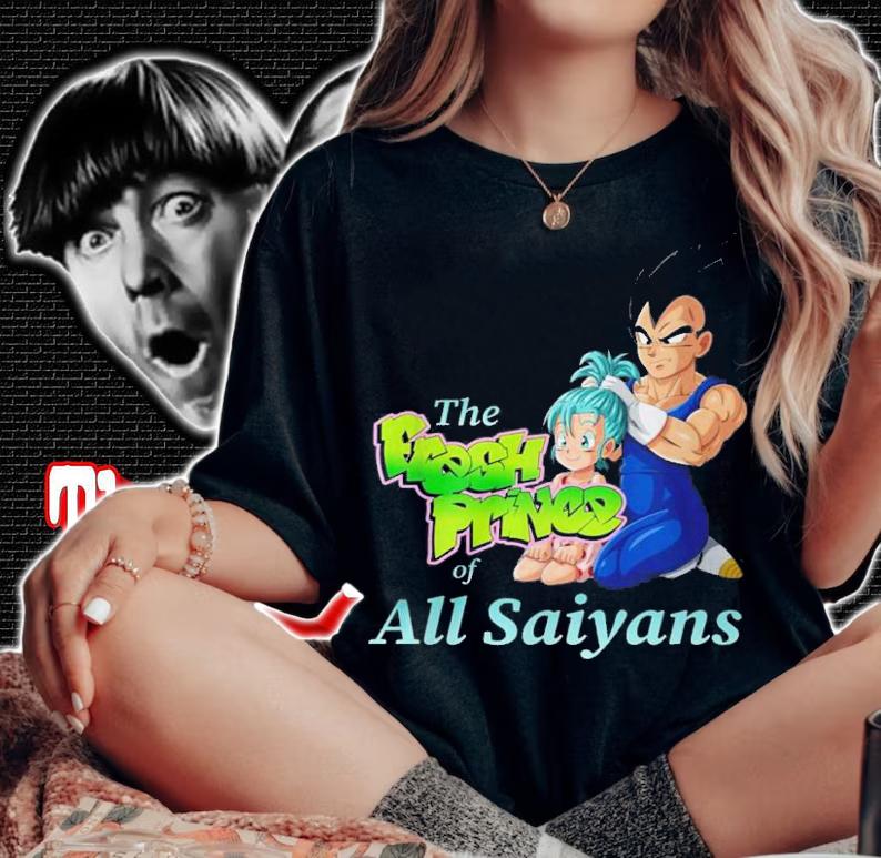Vegeta The Fresh Prince Of All Saiyans t-shirt woman shirt
