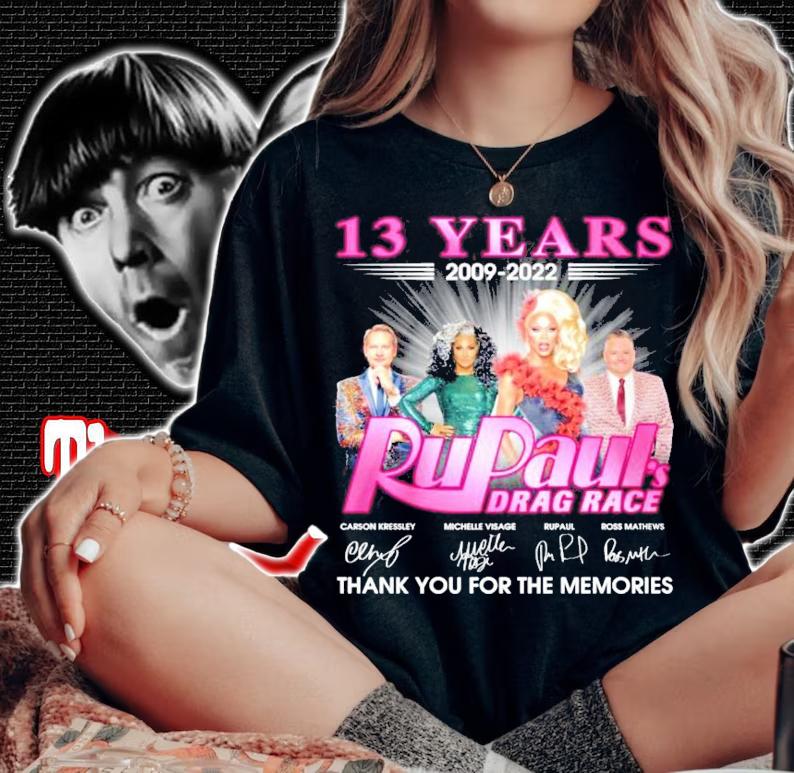 13 years 2009-2022 Rupaul Drag Race signatures shirt woman shirt