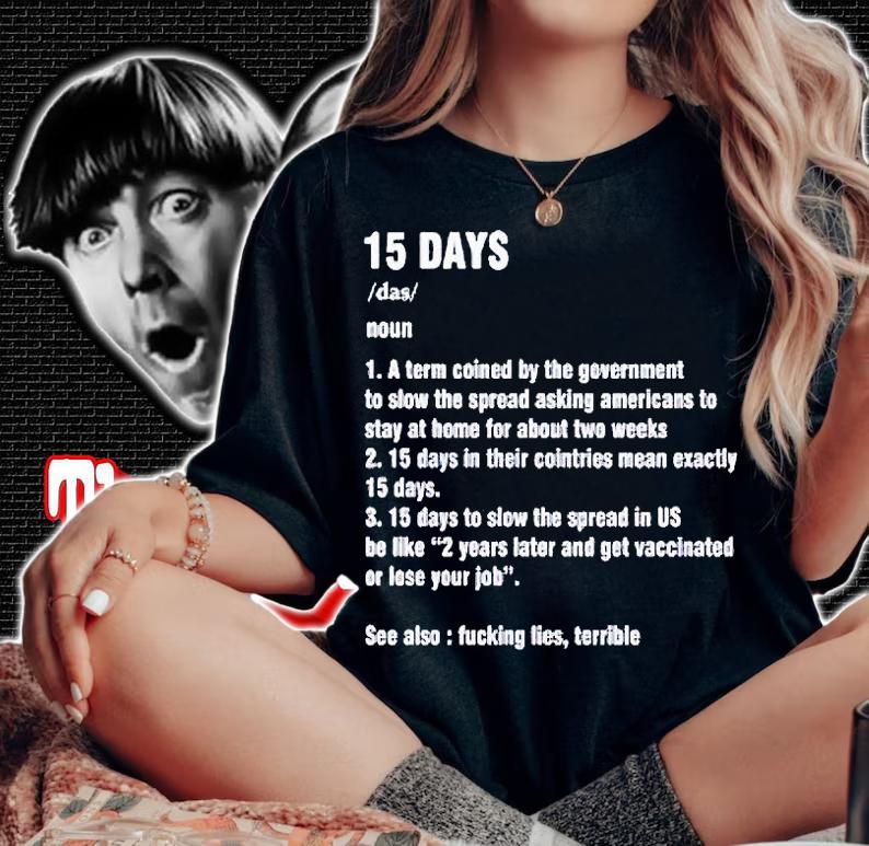 15 days to slow the spread T-shirt