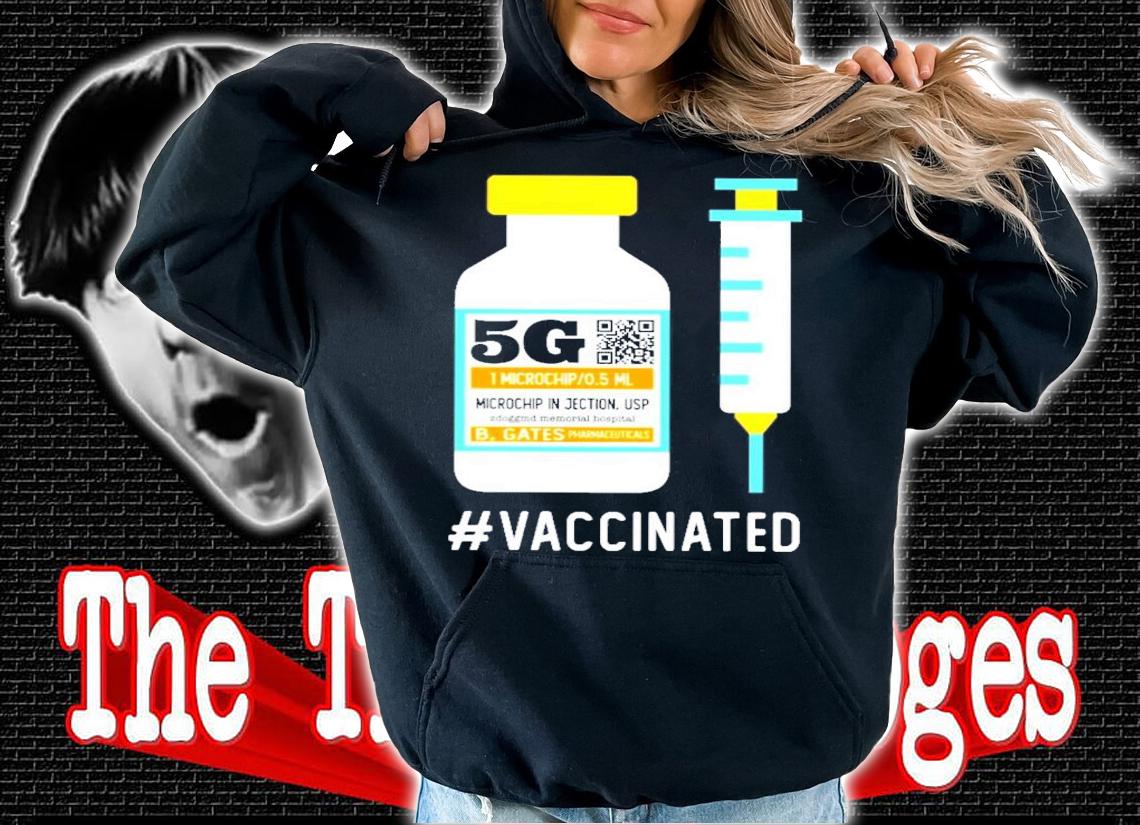 5G Vaccinated shirt