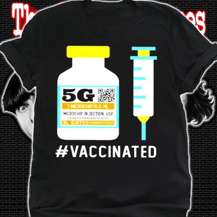 5G Vaccinated shirt